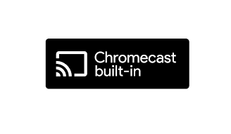 Built-in Chromecast